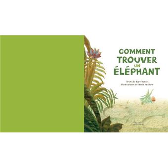 Comment trouver un elephant?