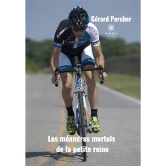 Les méandres mortels de la petite reine