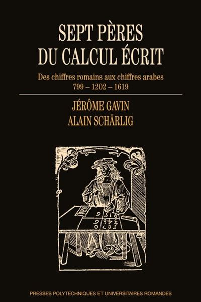 Sept pères du calcul écrit - Jérôme Gavin - broché