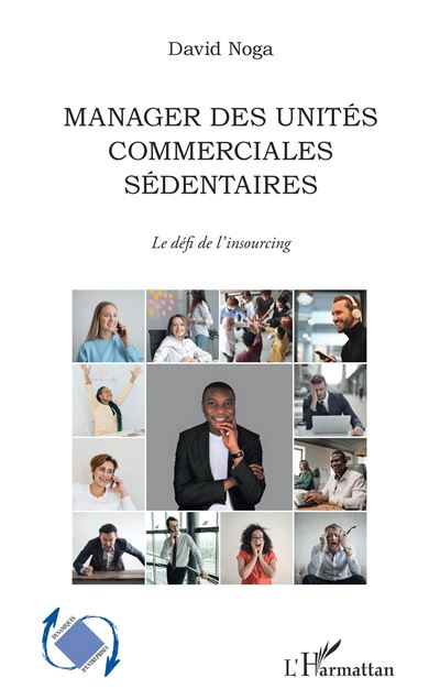 Manager des unités commerciales sédentaires - David Noga - broché