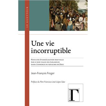 Une vie incorruptible - 1