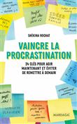 Vaincre la procrastination