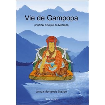 Vie de Gampopa - Principal disciple de Milarépa - 1