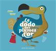 Le Dodo aux plumes d'or