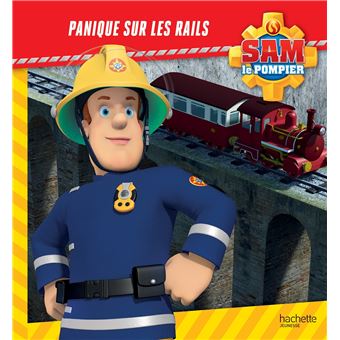 Sam le Pompier - Panique sur les rails