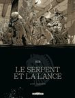 Le Serpent et la Lance - Acte 3 - Édition NB