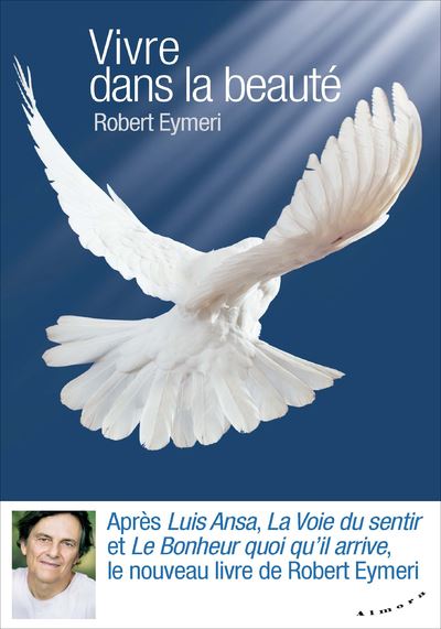Vivre dans la beauté - broché - Robert Eymeri - Achat Livre ou ebook | fnac