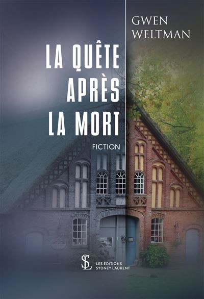 La quête après la mort - Gwen Weltman - broché