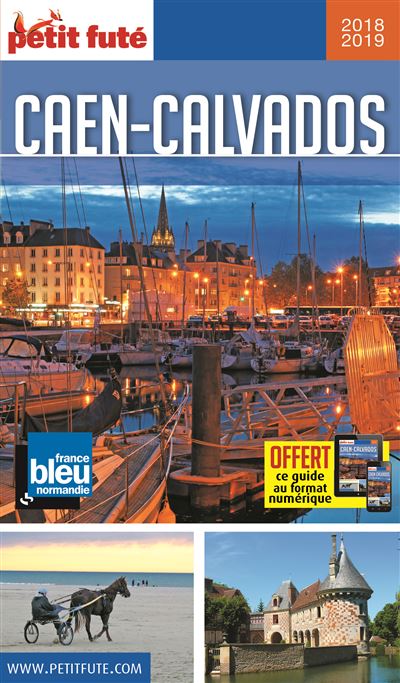 Petit Fute Caen Calvados Edition 2018 Broche Collectif Achat Livre Fnac