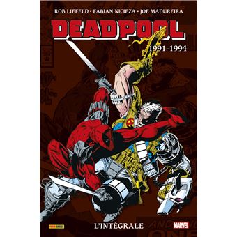 Deadpool : L'intégrale 1991-1994 (T01)