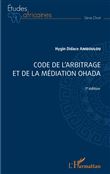 Code de l'arbitrage et de la médiation OHADA