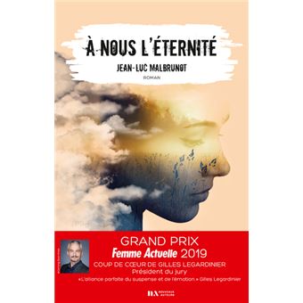 A nous l'éternité - Coup de coeur Gilles Legardinier Prix Femme Actuelle 2019