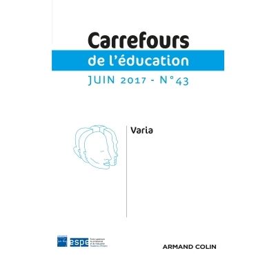 Carrefours de l'éducation n°43 (1/2017) Varia