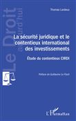 La sécurité juridique et le contentieux international des investissements