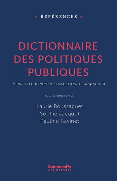 Dictionnaire des politiques publiques - 5e édition entièreme - Laurie Boussaguet - broché