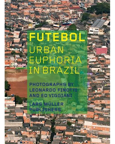 Futebol urban euphoria in Brazil
