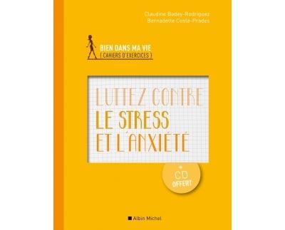 Luttez contre le stress et l'anxiété