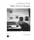 Mon Pollock de père