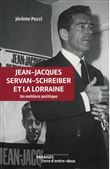 Jean-Jacques Servan-Schreiber et la Lorraine