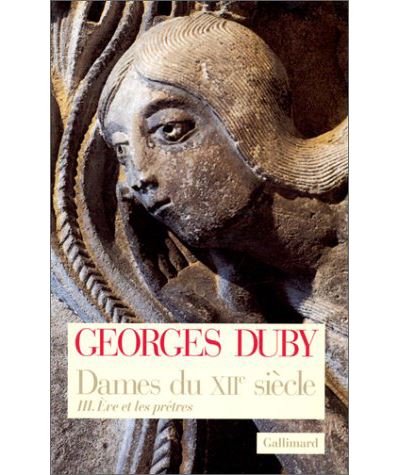 Dames du XIIE siècle (Tome 3-Ève et les prêtres)
