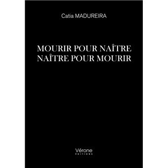 Mourir pour naître - Naître pour mourir - 1