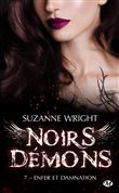Noirs démons, T7 : Enfer et damnation
