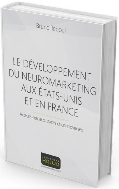 Le développement du neuromarketing aux Etats-Unis et en France
