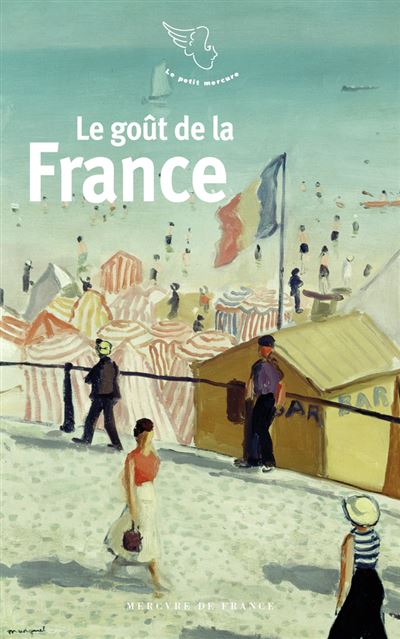 Le goût de la France -  Collectif - Poche