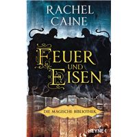 Feuer und Eisen – Die Magische Bibliothek