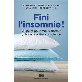Fini l'insomnie ! 28 jours pour mieux dormir grâce à la pleine conscience
