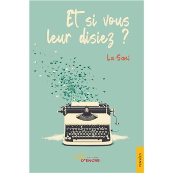 Et si vous leur disiez ?