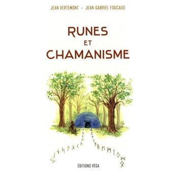 Runes et chamanisme - broché - Jean-Gabriel Foucaud, Jean Vertemont ...