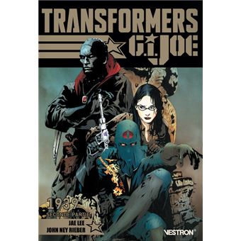 Transformers / G.I. JOE : 1939 - Seconde partie