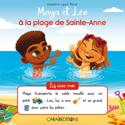 Maya et Léo à la plage de Sainte Anne - Delphine Laure Thiriet - cartonné