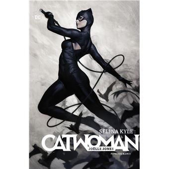 Selina Kyle : Catwoman