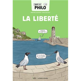 Toute la philo en BD - La liberté