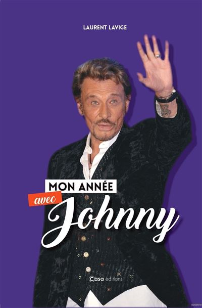 Mon annee avec johnny