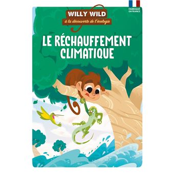 Willy Wild - Le réchauffement climatique