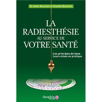 Guide De La Radiesthesie - Michel Moine