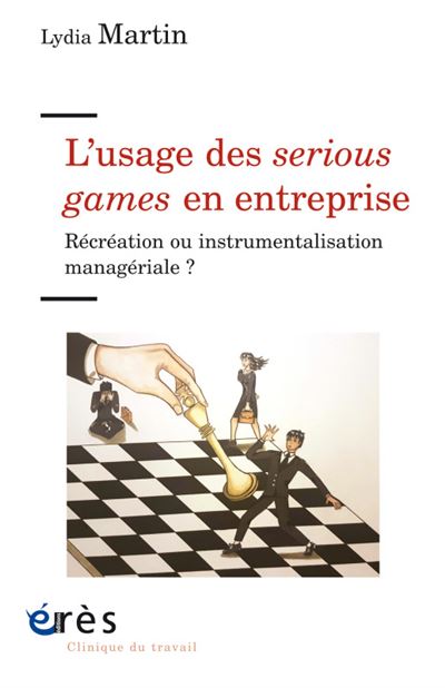 Le jeu au travail les serious games recreation ou instrumen