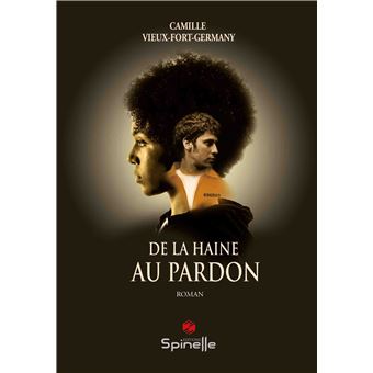 De la haine au pardon - 1