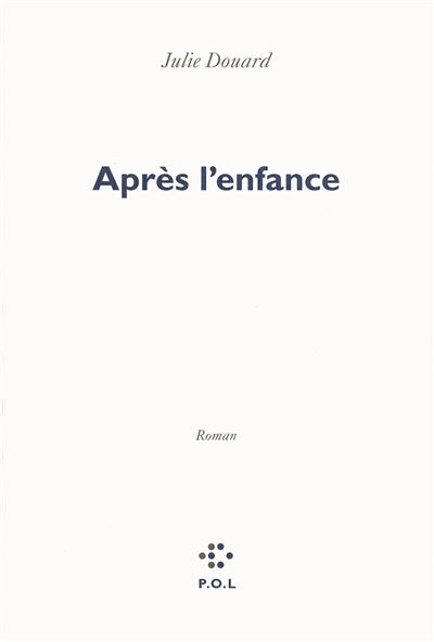 Après l'enfance - Julie Douard - broché