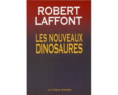 Les nouveaux dinosaures