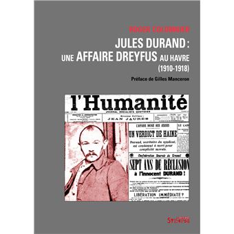 Jules durand, une affaire dreyfus au havre - 1