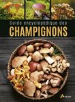 Guide encyclopédique des champignons