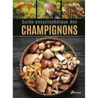 Guide encyclopédique des champignons