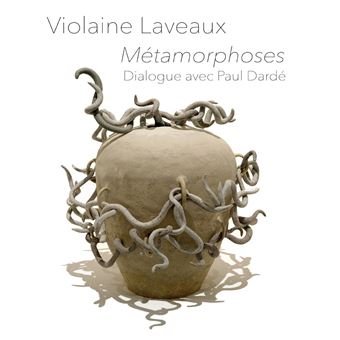 Violaine Laveaux, métamorphoses