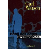 Hôtel des actes irrévocables