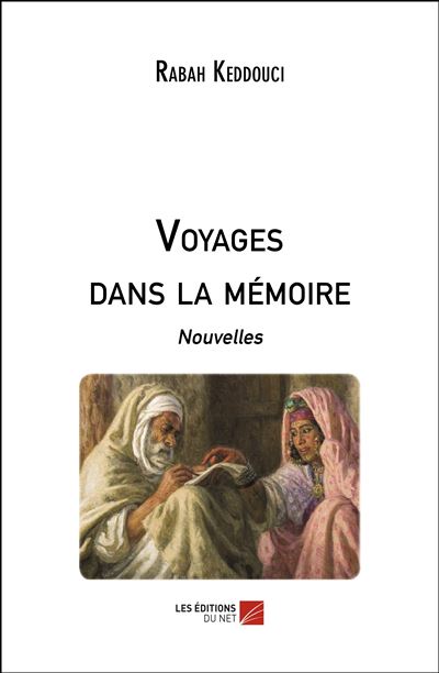 Voyages dans la memoire - nouvelles