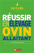10 Clés pour réussir en élevage ovin allaitant